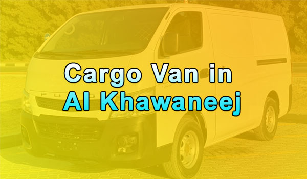 Cargo Van Rental in Al Khawaneej