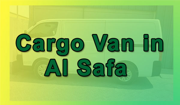  Delivery, Cargo Van Rental in Al Safa 