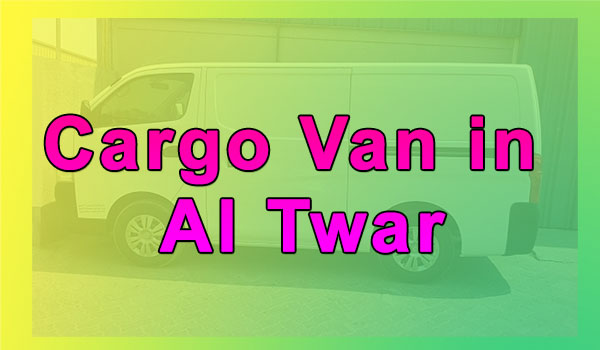 Cargo Van Rental in Al Twar