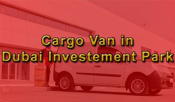 Delivery, Cargo Van Rental in Dubai Investement Park - DIP 